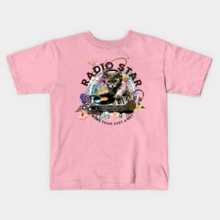 Radio star - part-time pet Kids T-Shirt